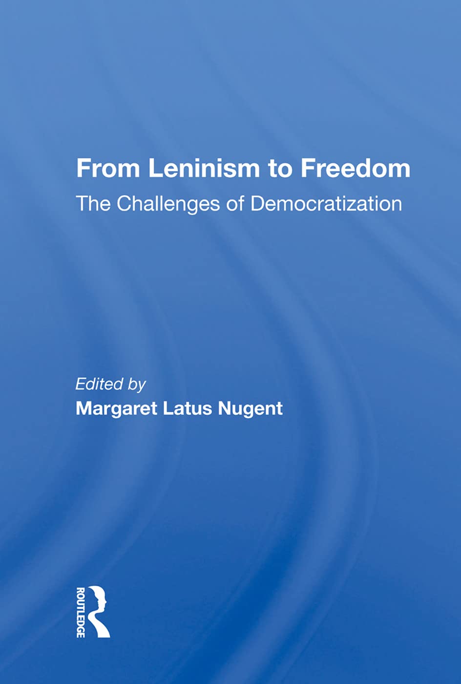 From Leninism to Freedom: The Challenges of Democratization Social Sciences