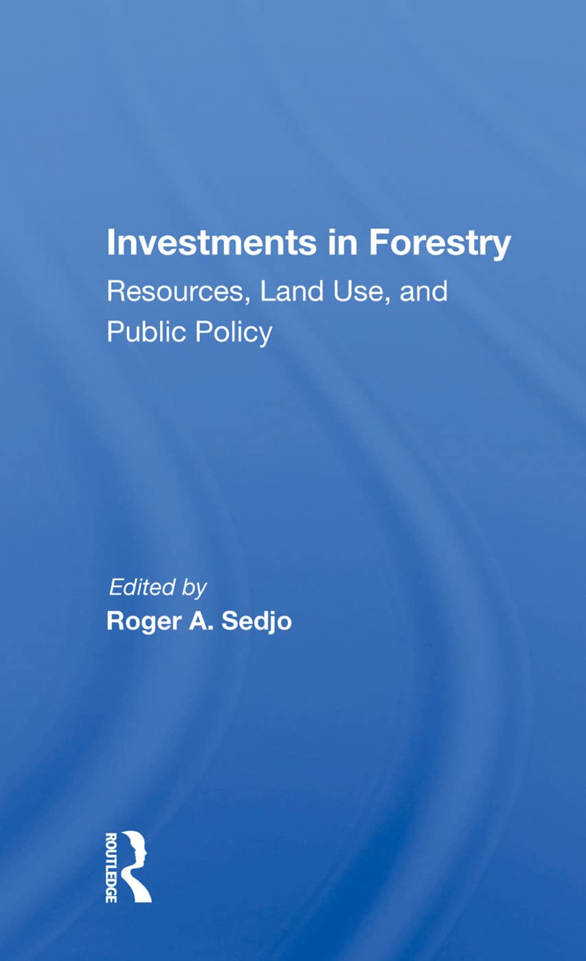 Investments in Forestry: "Resources, Land Use, and Public Policy" Business, Finance & Career