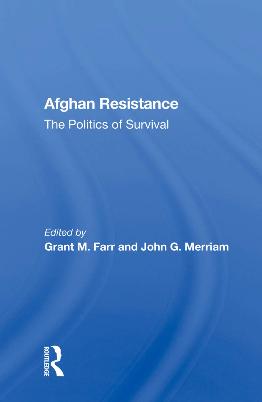 Afghan Resistance: The Politics of Survival Social Sciences