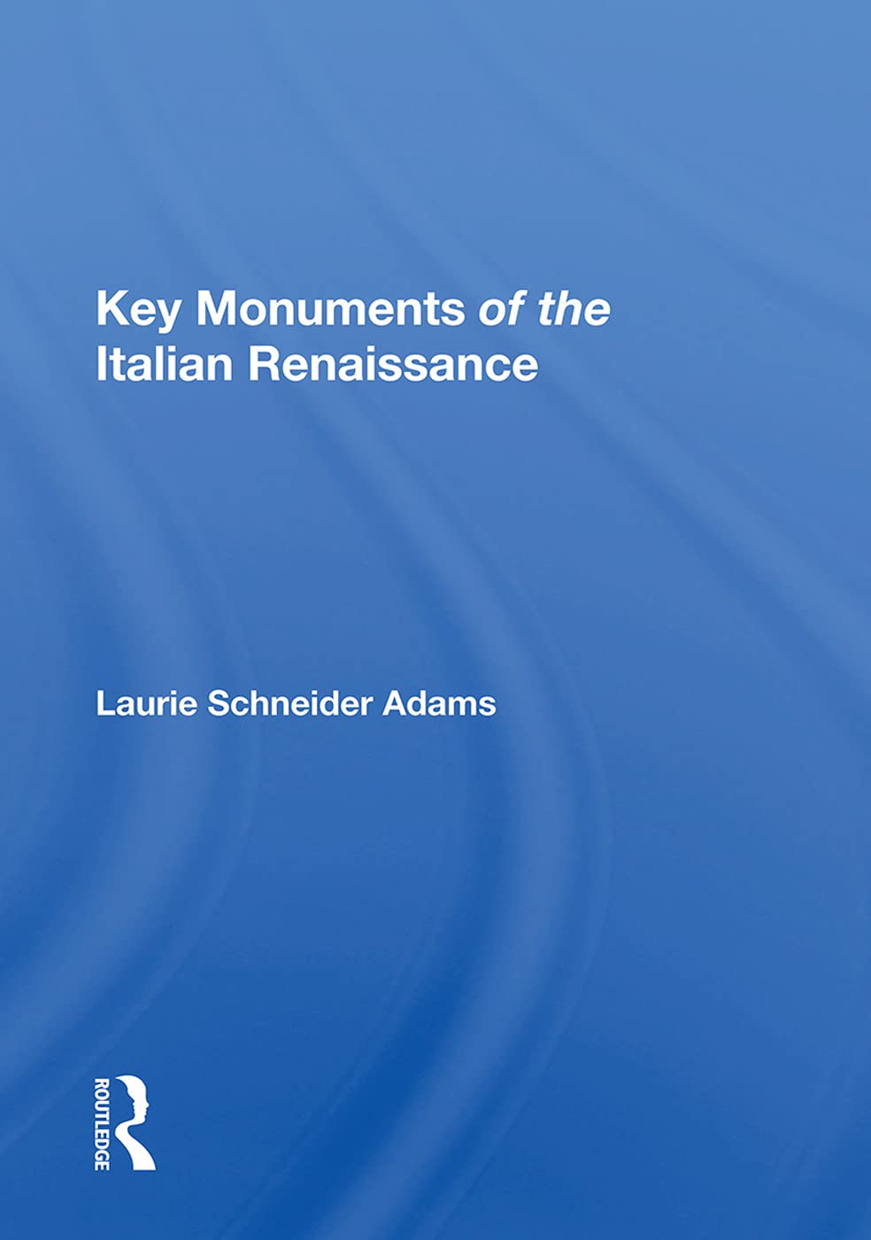 Key Monuments of the Italian Renaissance Film, Art & Culture