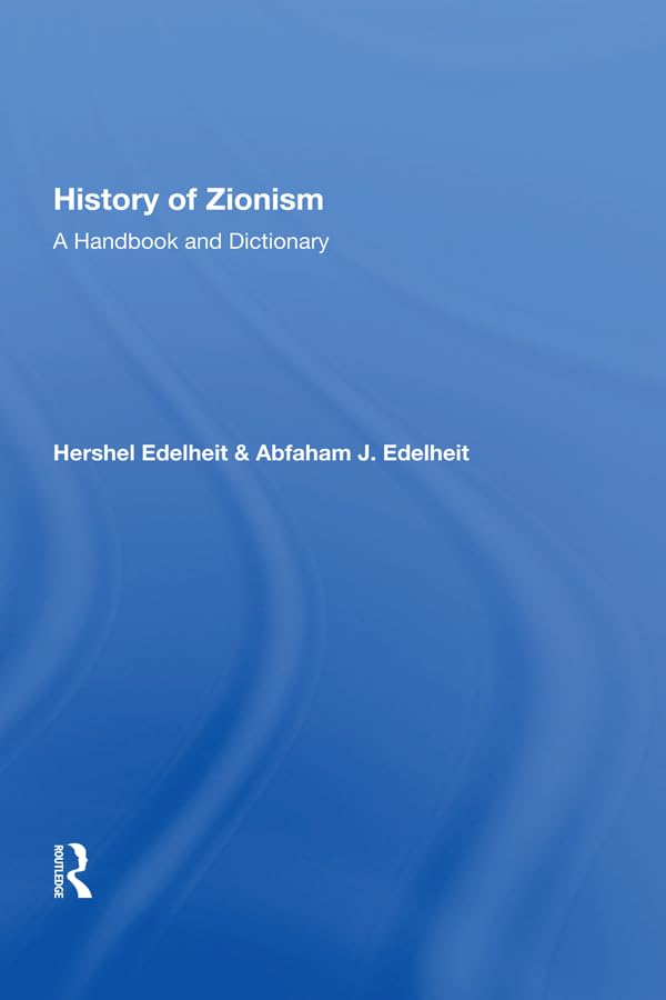 Edelheit, H: History Of Zionism Religion & Esotericism