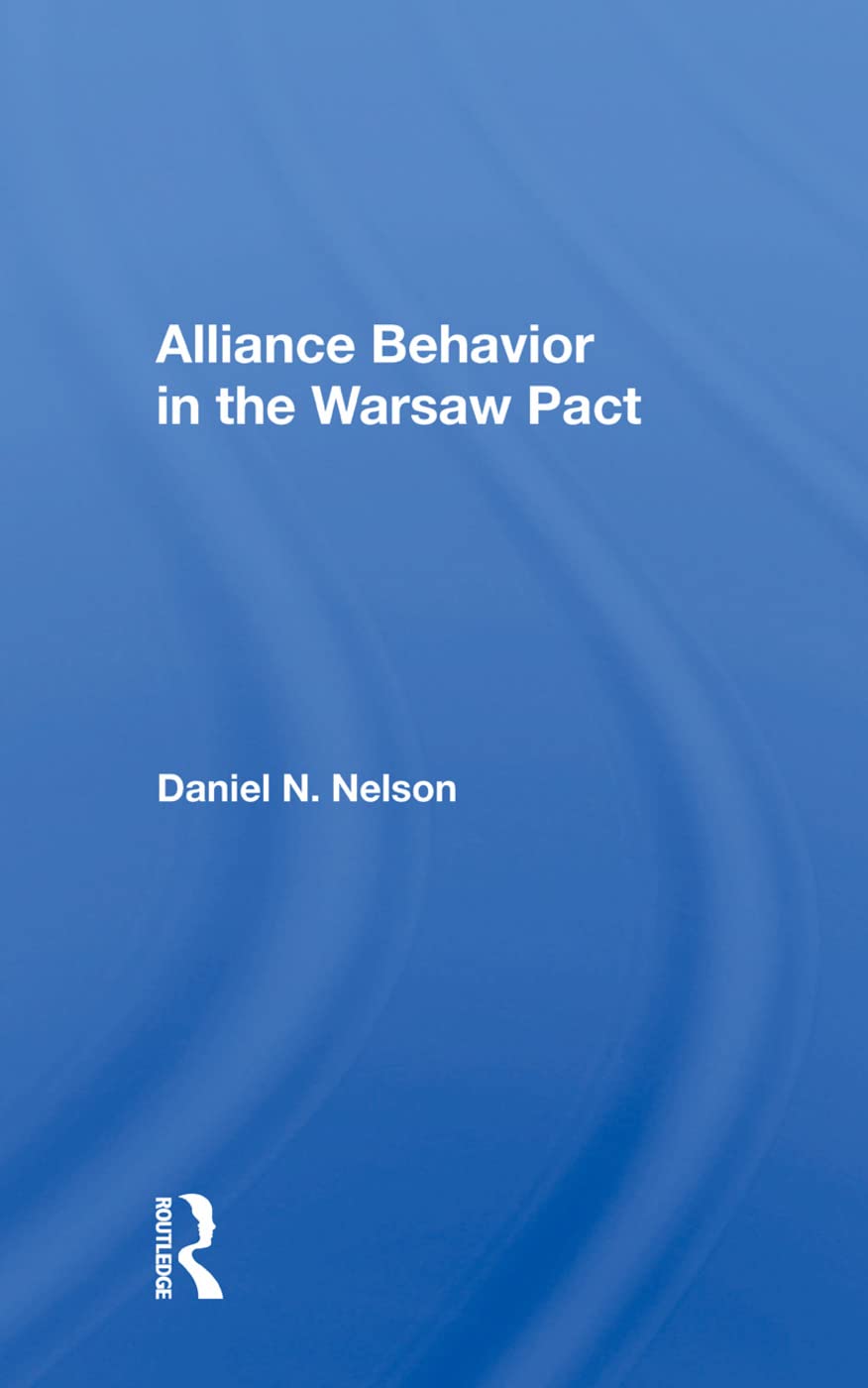 Nelson, D: Alliance Behavior in the Warsaw Pact Social Sciences