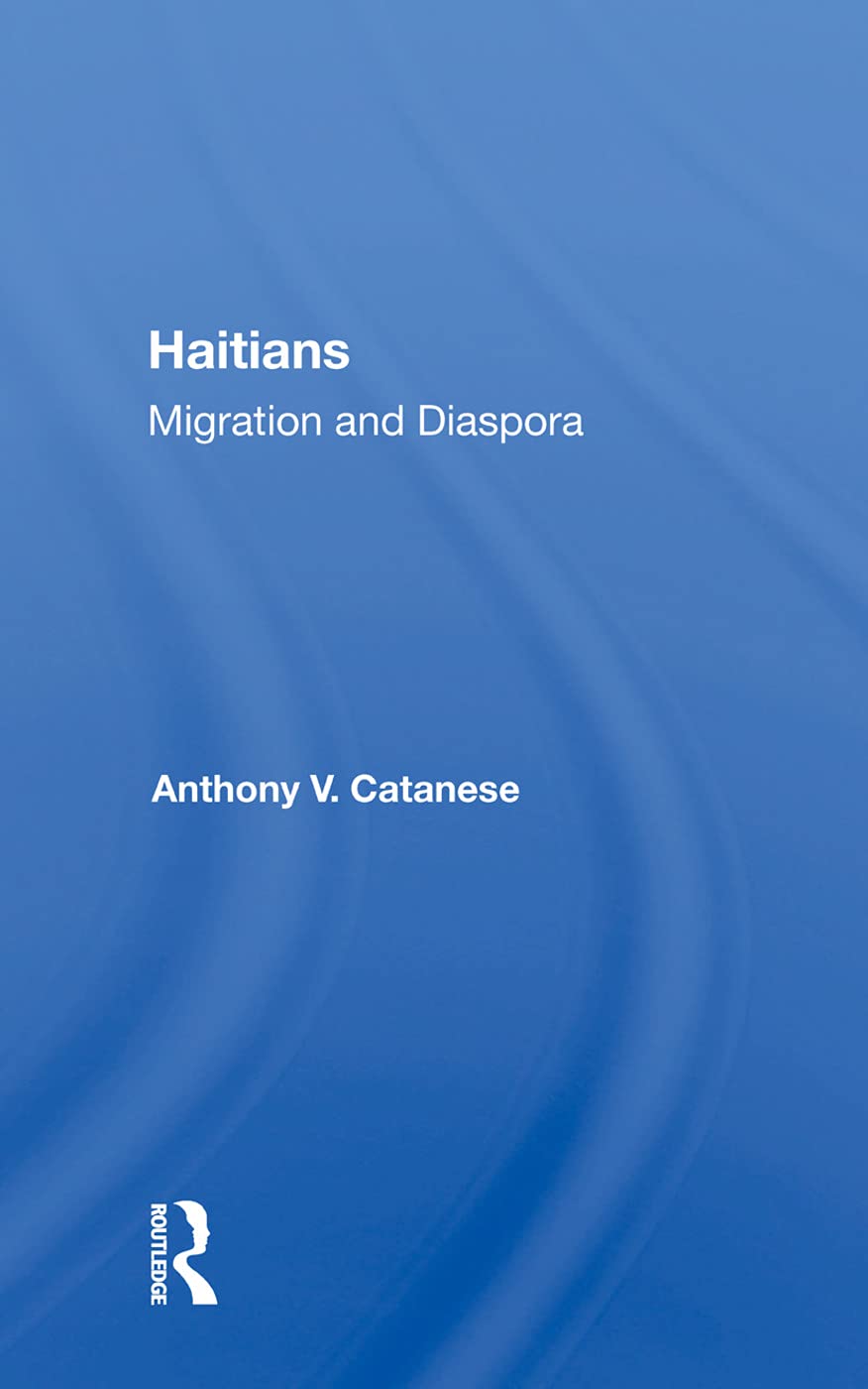 Catanese, A: Haitians Politics & History books