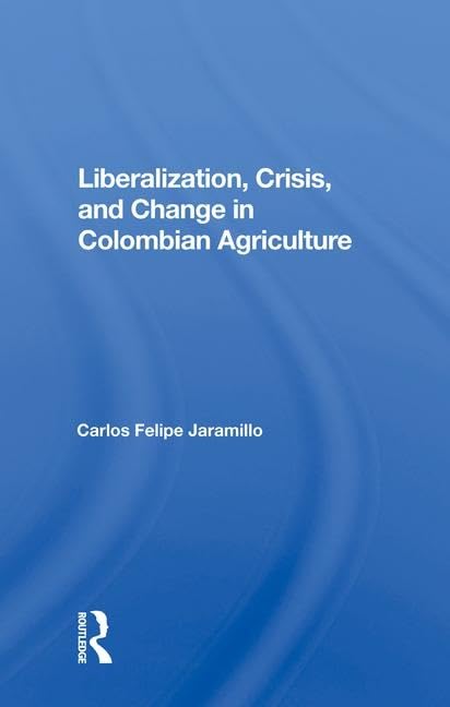 Product Image: LIBERALIZATION AND CRISIS IN COLOMB