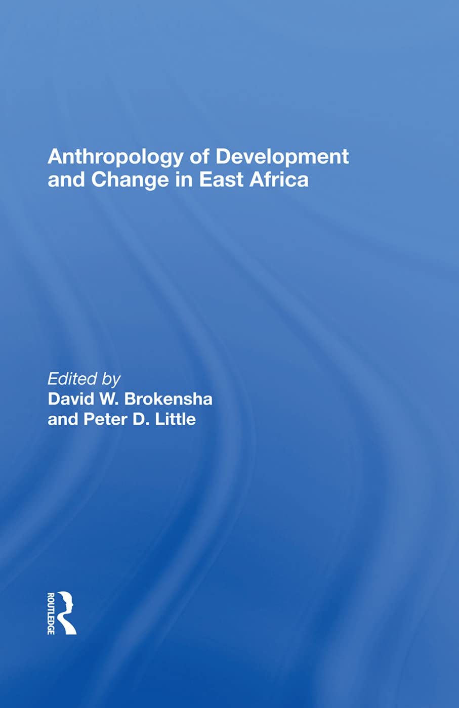 Anthropology of Development and Change in East Africa Social Sciences