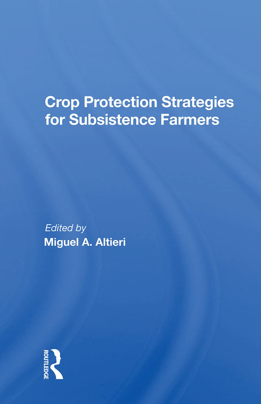 Crop Protection Strategies For Subsistence Farmers Natural Sciences