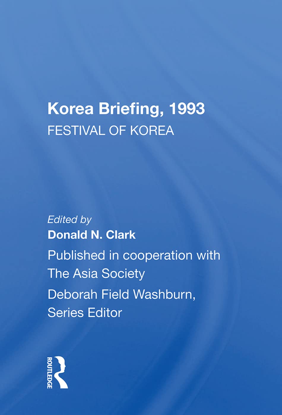 Korea Briefing 1993: Festival of Korea Social Sciences