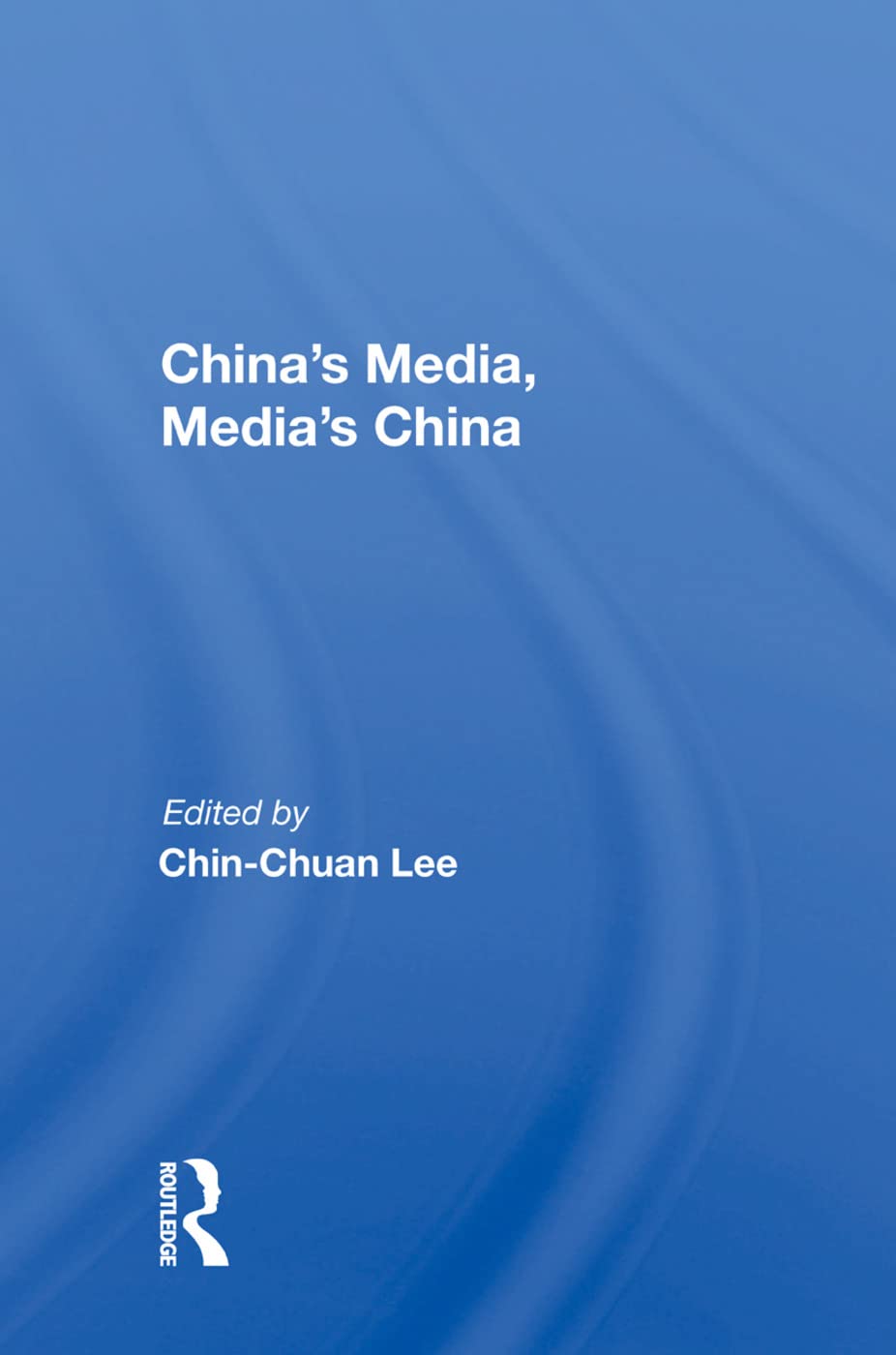China's Media, Media's China Media & Communication