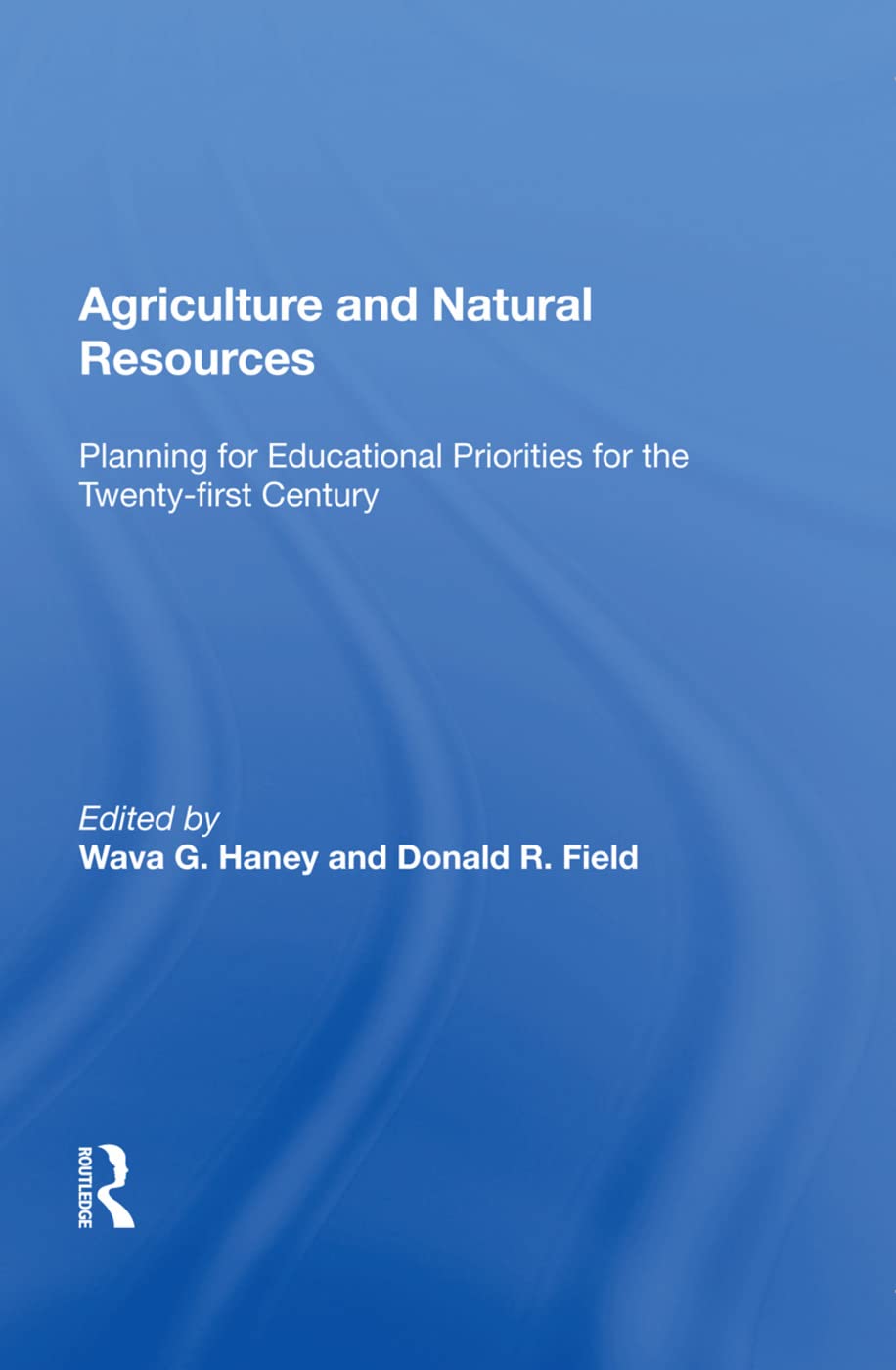 Agriculture and Natural Resources: Planning for Educational Priorities for the Twenty-first Century Social Sciences