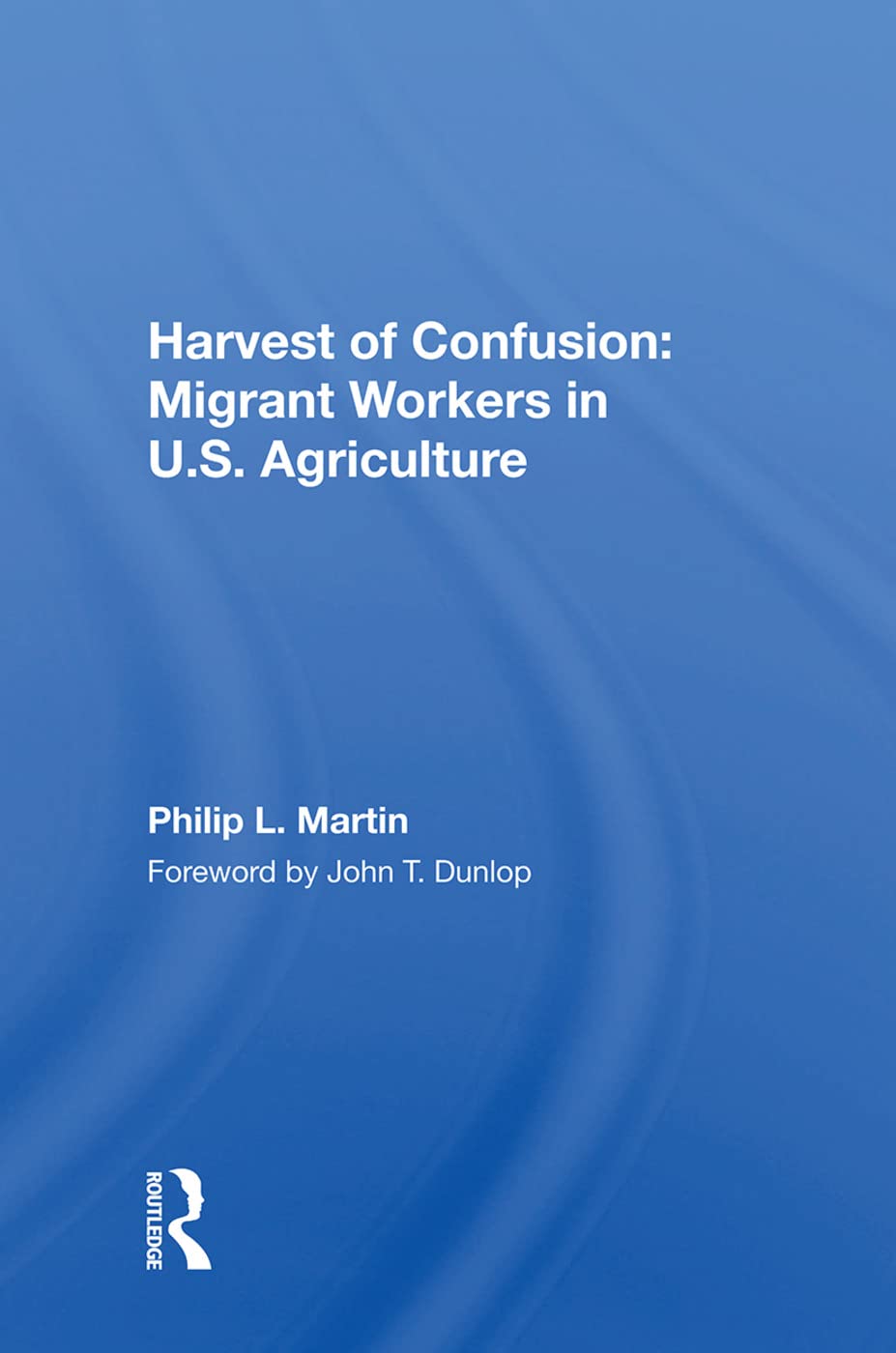 Harvest Of Confusion: Migrant Workers In U.s. Agriculture Natural Sciences