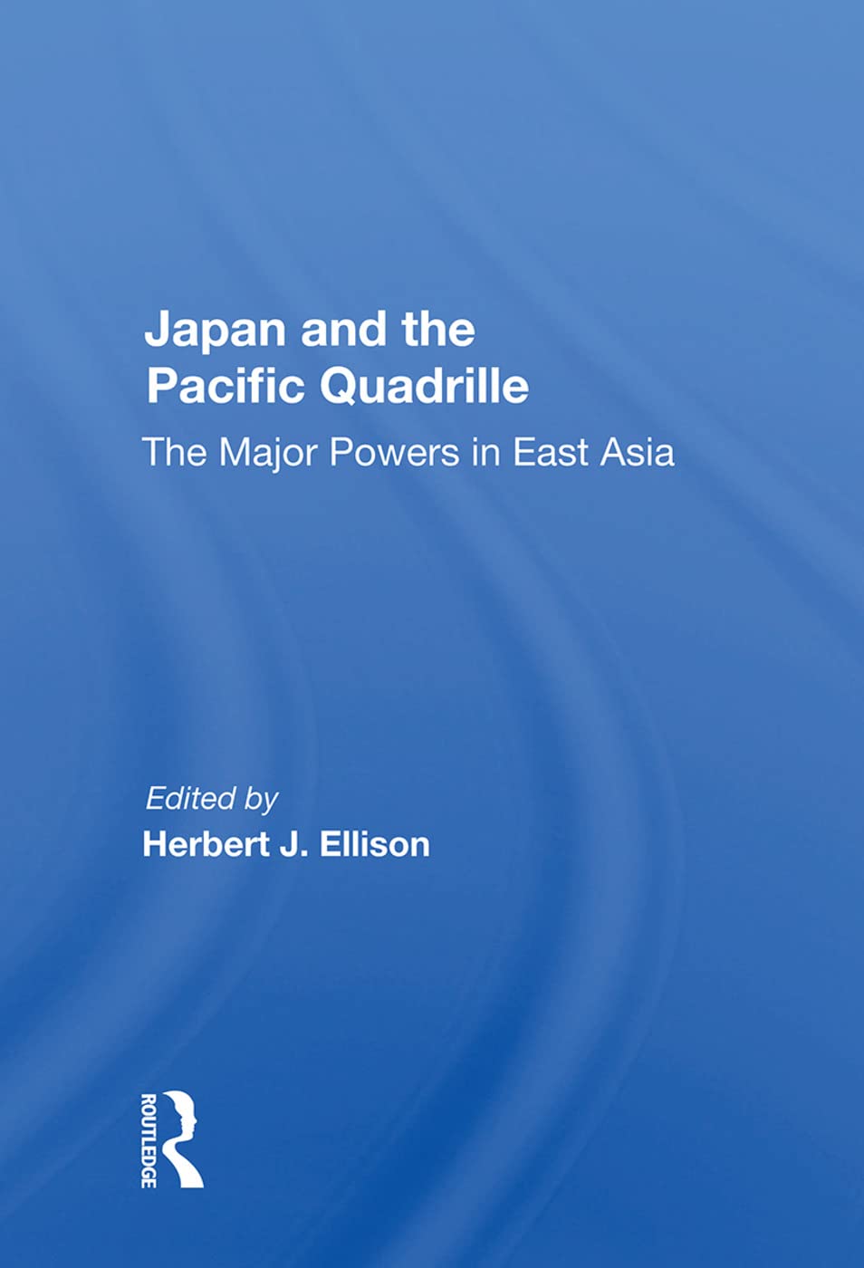 Japan and the Pacific Quadrille: The Major Powers in East Asia Social Sciences