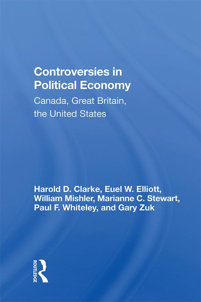 Controversies In Political Economy: Canada, Great Britain, The United States Law