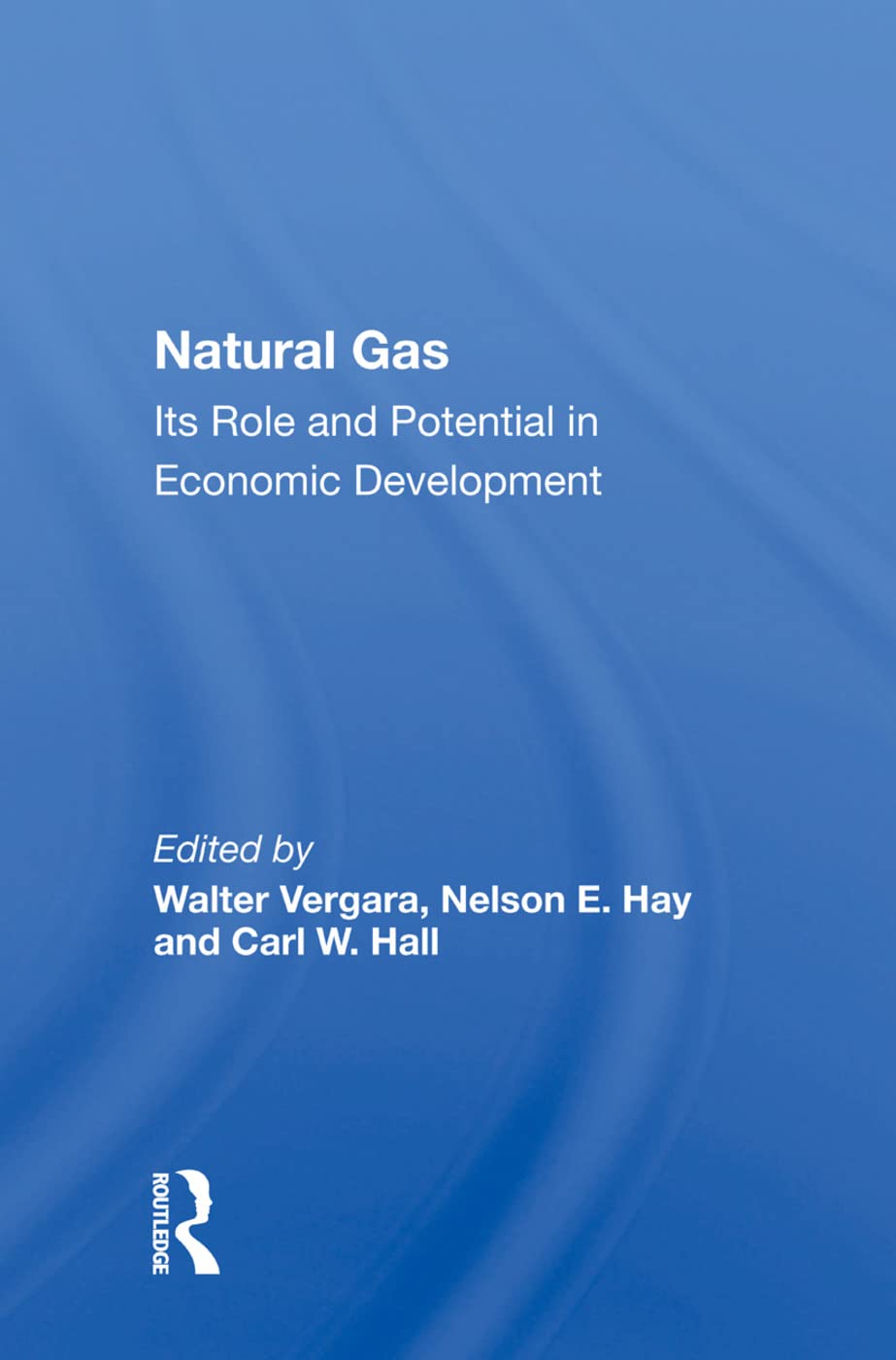 Natural Gas: Its Role And Potential In Economic Development Business, Finance & Career