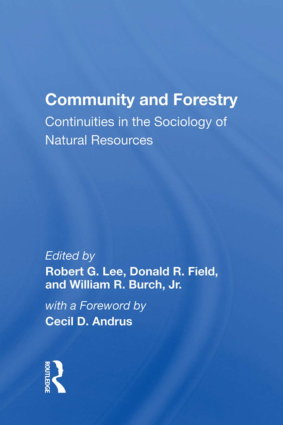 Community And Forestry: Continuities In The Sociology Of Natural Resources Mathematics