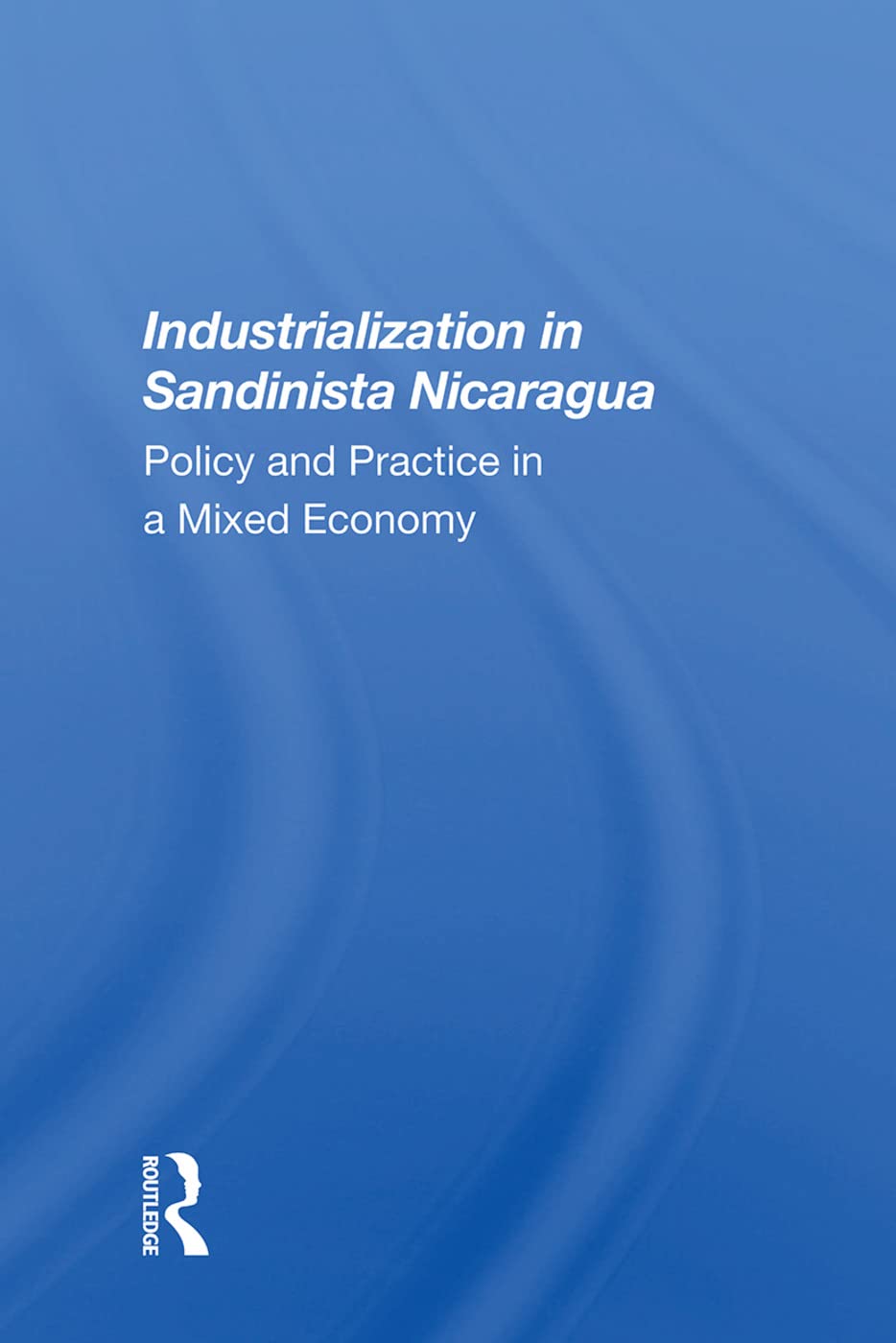 Industrialization In Sandinista Nicaragua Business, Finance & Career