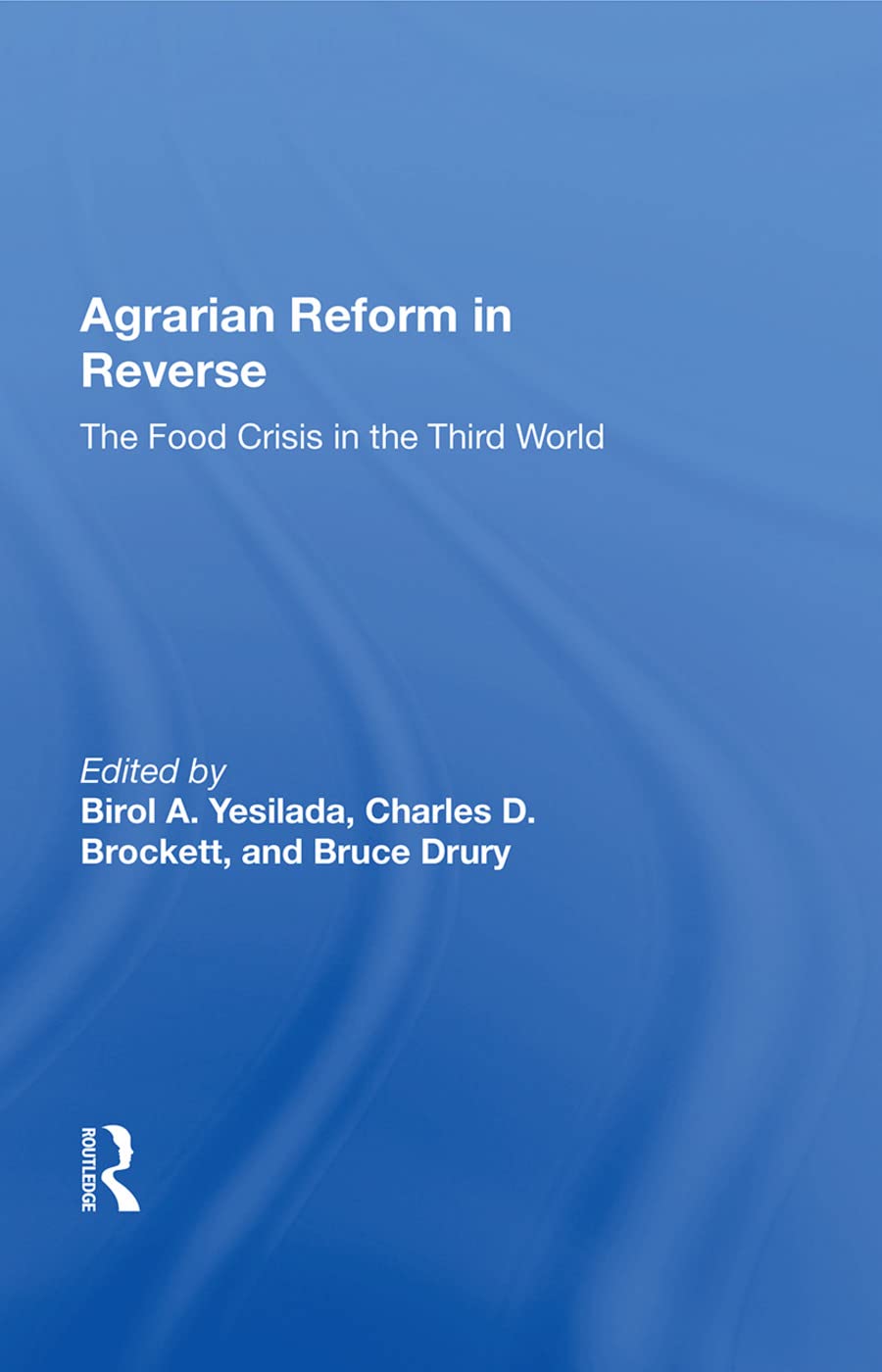 Agrarian Reform in Reverse: The Food Crisis in the Third World Social Sciences