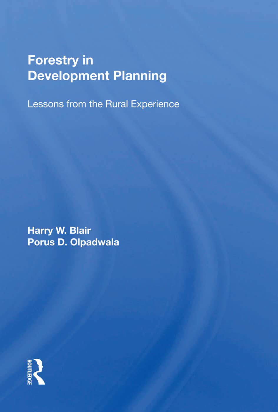 Product Image: Forestry in Development Planning: Lessons from the Rural Experience