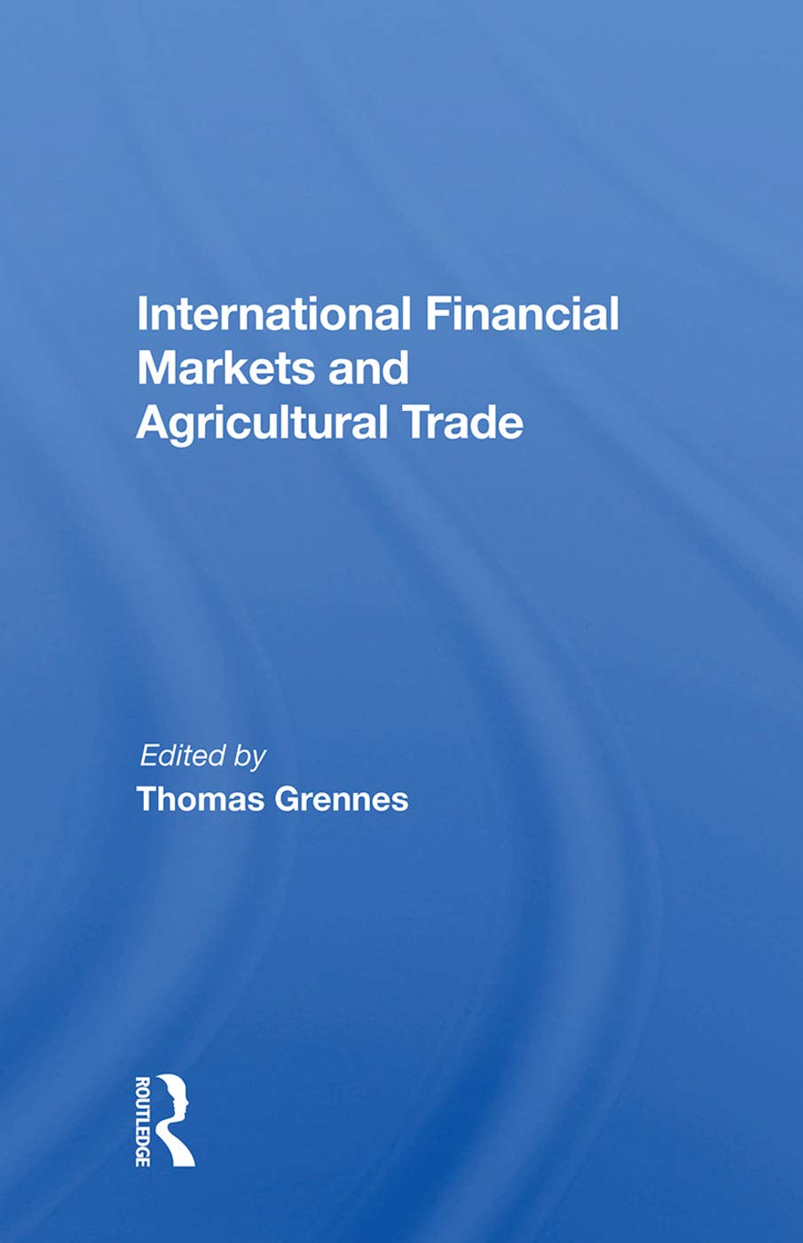 International Financial Markets And Agricultural Trade Business, Finance & Career