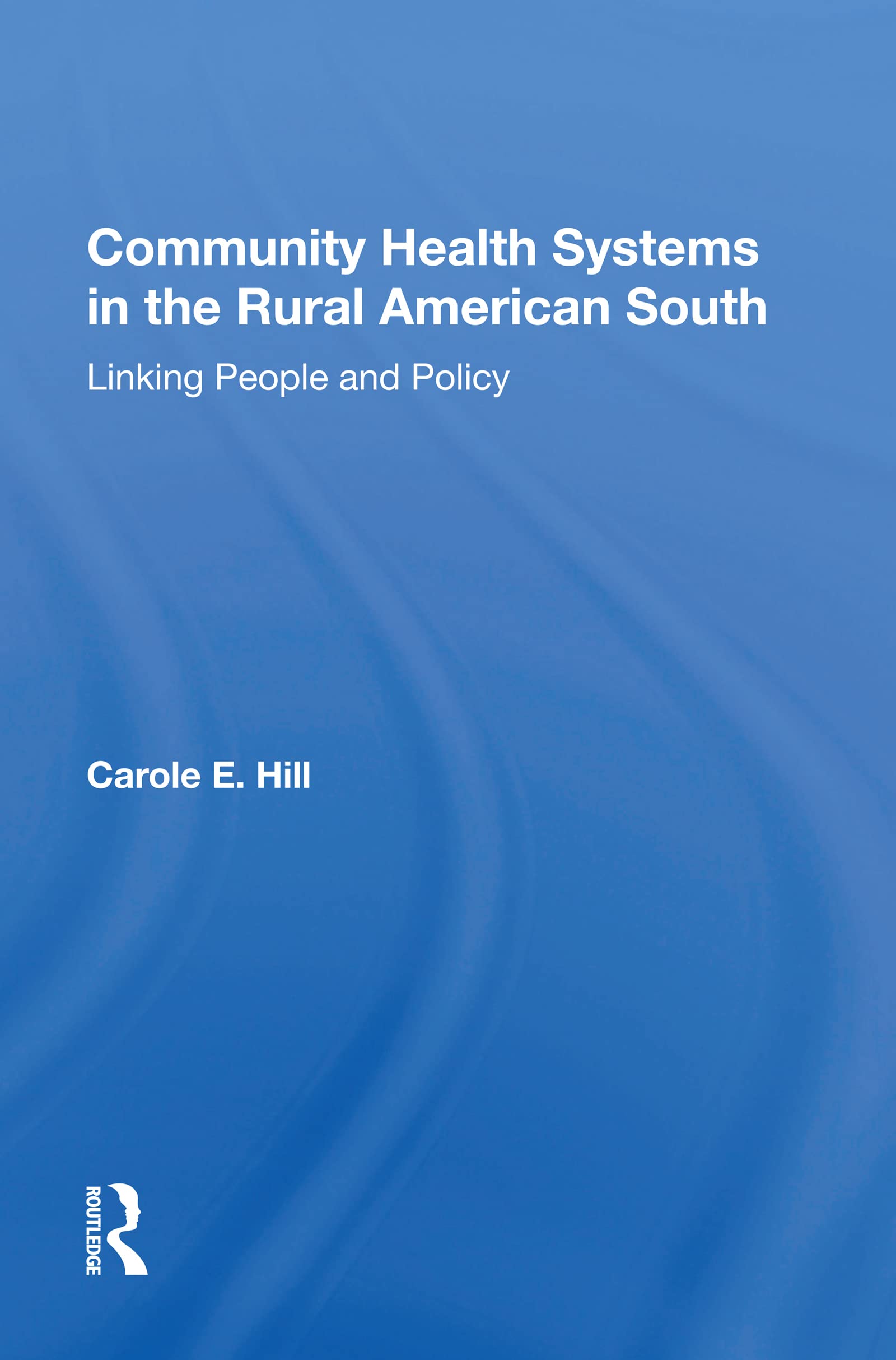 Community Health Systems In The Rural American South Medicine