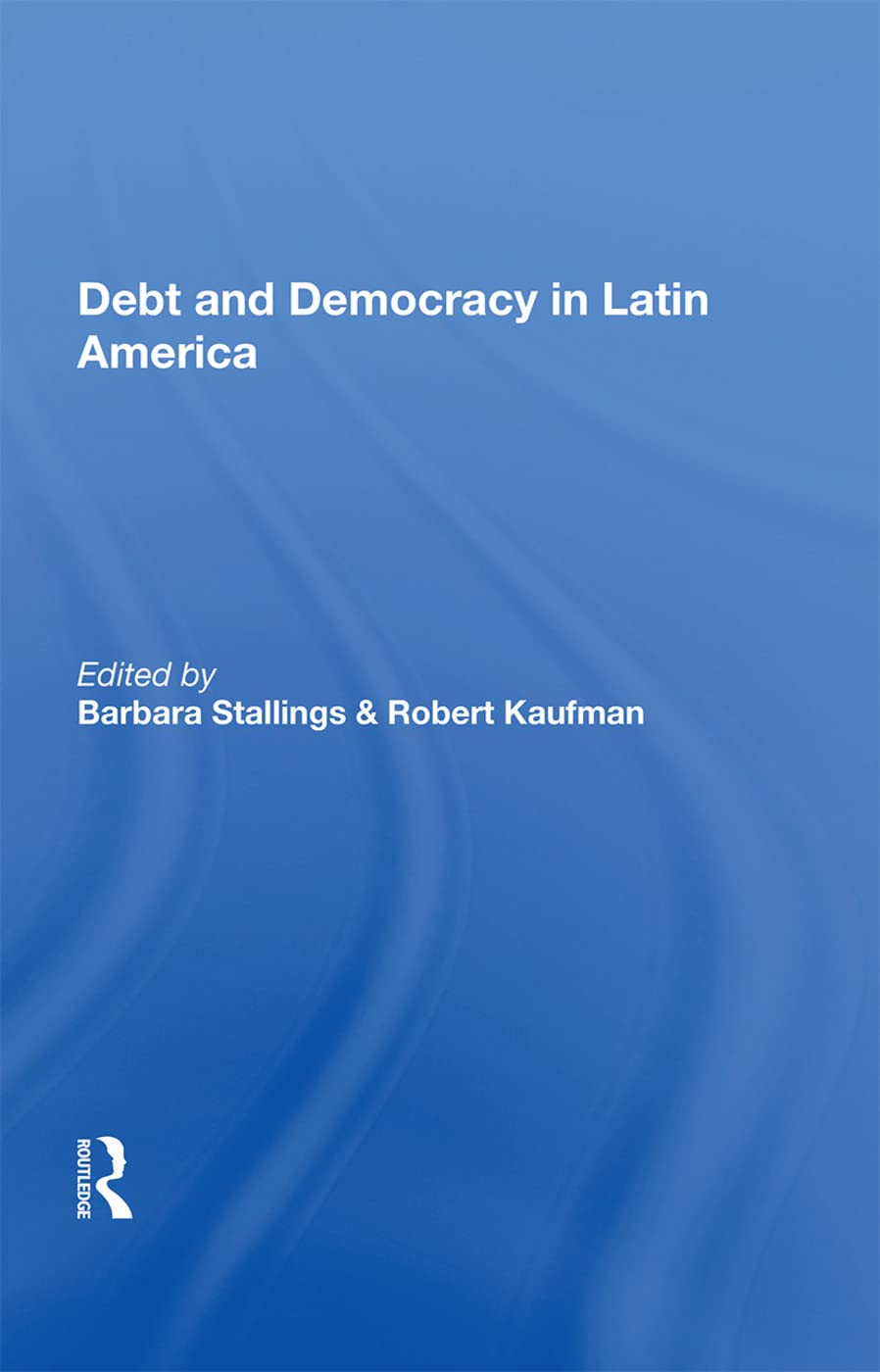 Debt and Democracy in Latin America Business, Finance & Career