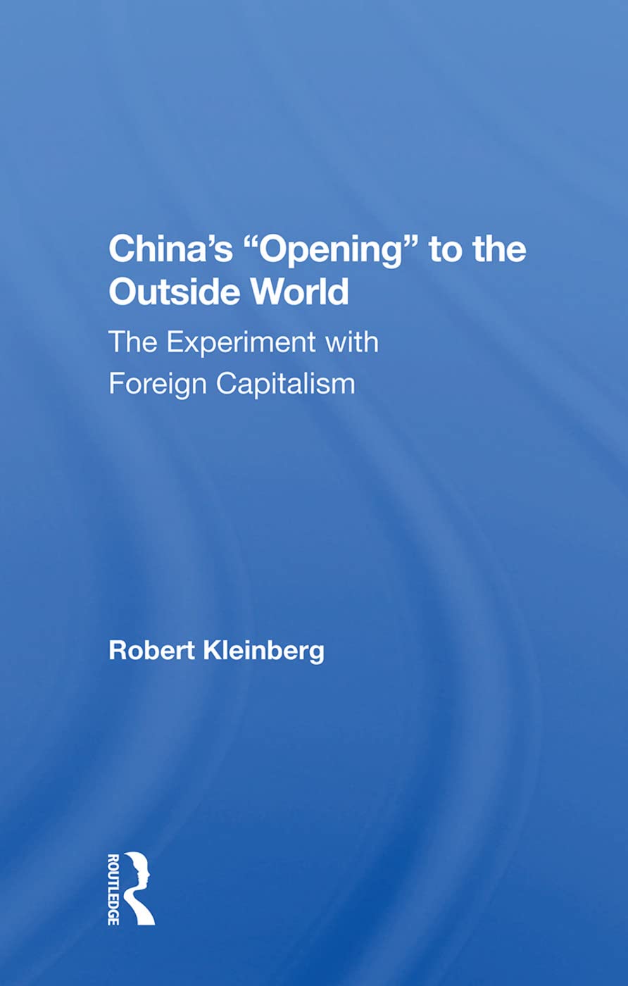 China's "Opening" to the Outside World: The Experiment with Foreign Capitalism Social Sciences