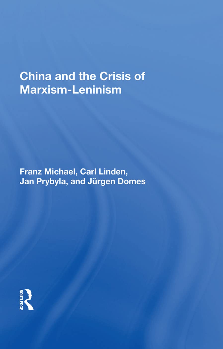 China And The Crisis Of Marxism-leninism Social Sciences