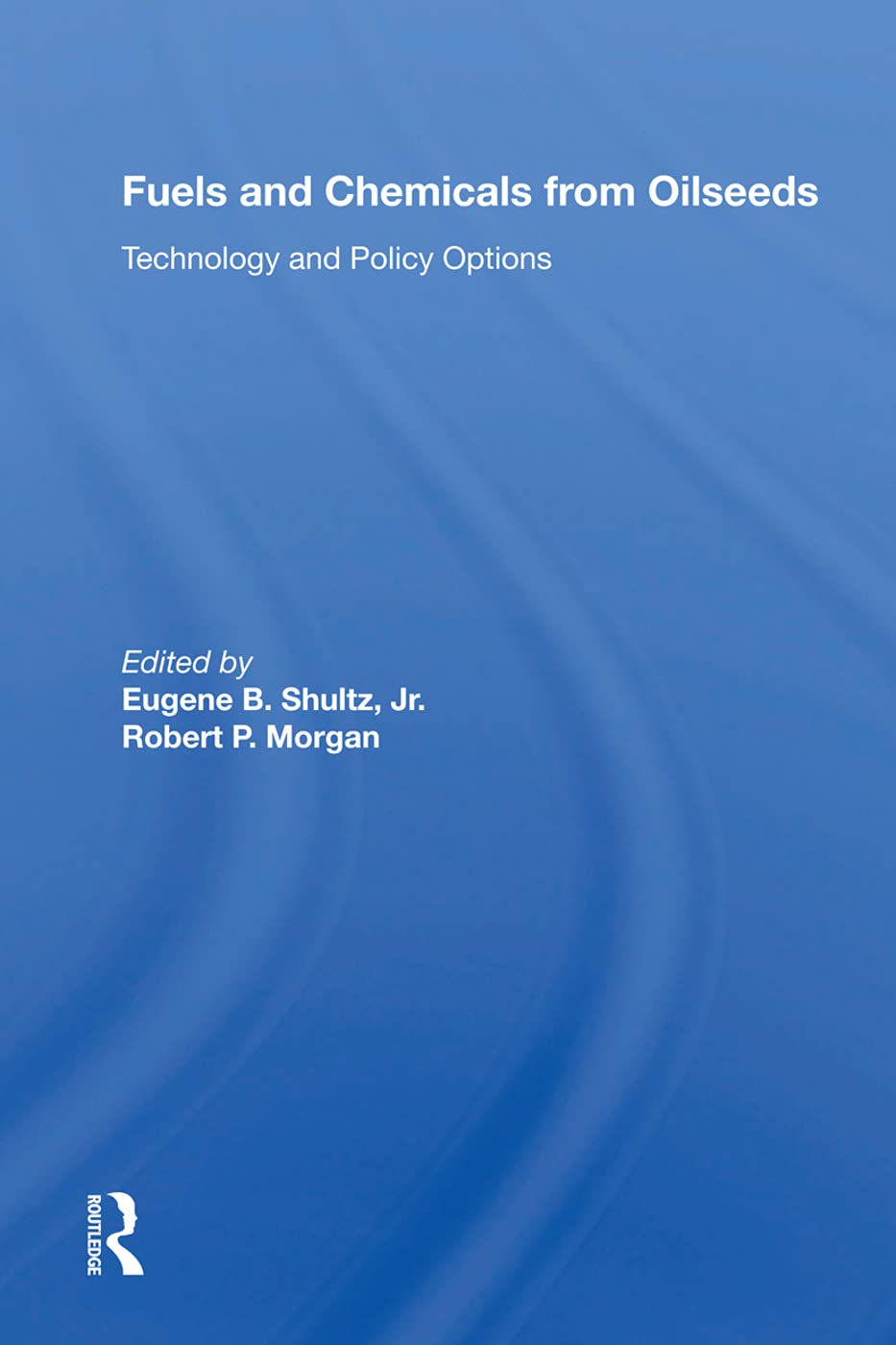 Fuels and Chemicals from Oilseeds: Technology and Policy Options Natural Sciences