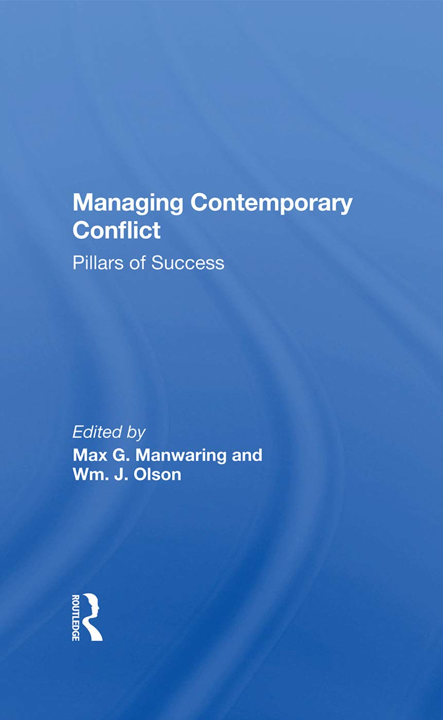 Managing Contemporary Conflict: Pillars Of Success Business, Finance & Career