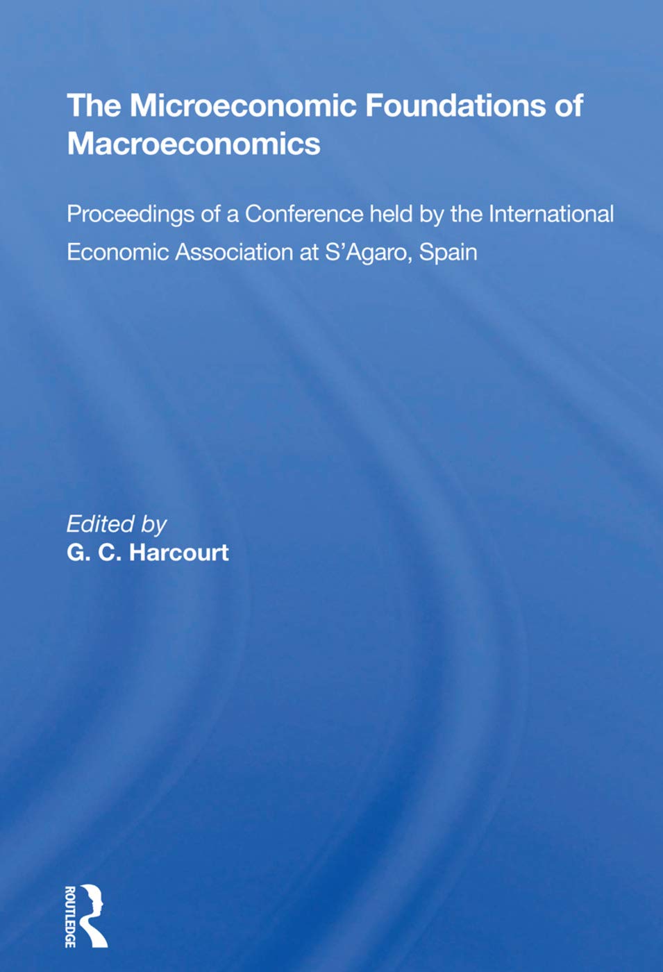 Microeconomic Foundation/h: Proceedings of a Conference Held by the International Economic Association at s'Agaro, Spain Business, Finance & Career