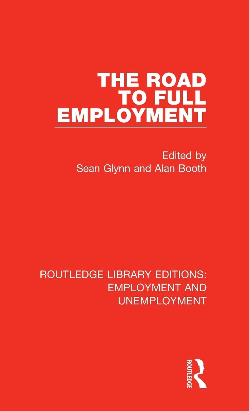 The Road to Full Employment Social Sciences