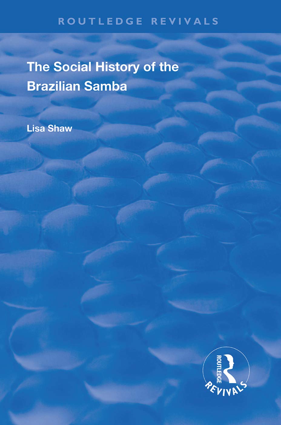 The Social History of the Brazilian Samba Social Sciences