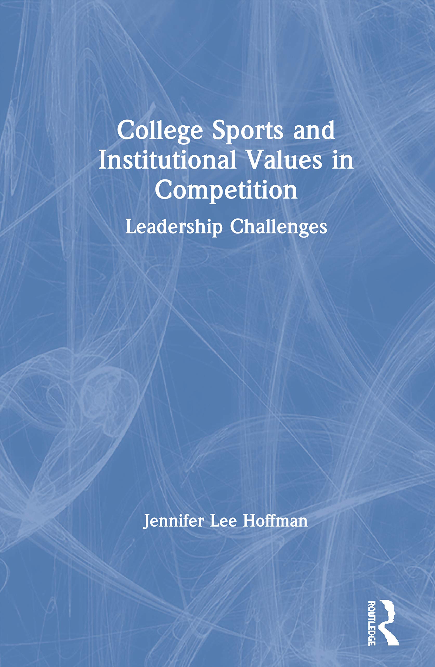 College Sports and Institutional Values in Competition Learning & Reference