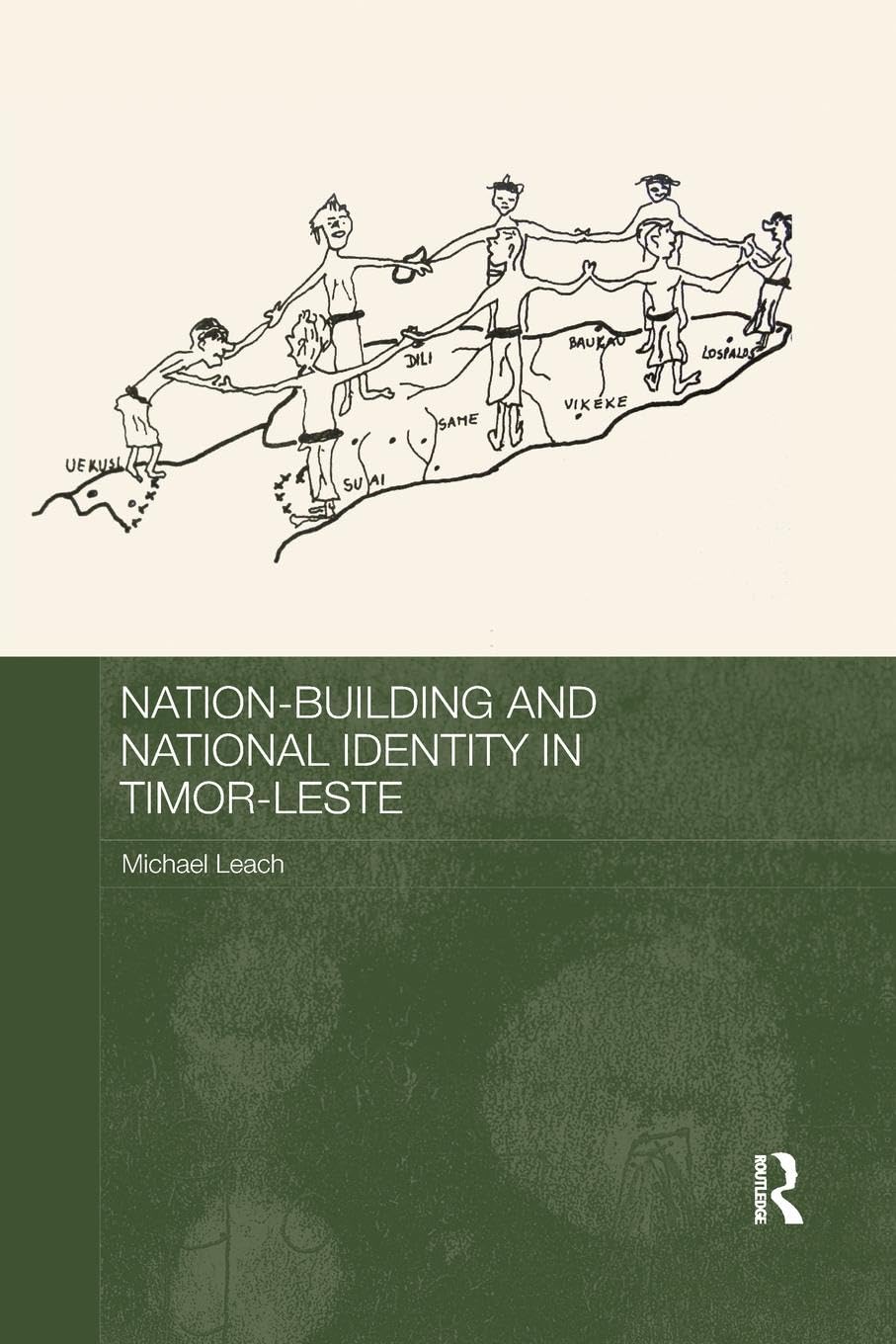 Nation-Building and National Identity in Timor-Leste (Routledge Contemporary Southeast Asia) Books