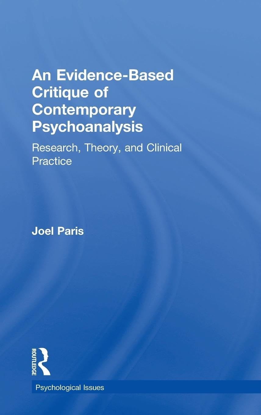 An Evidence-Based Critique of Contemporary Psychoanalysis Medicine
