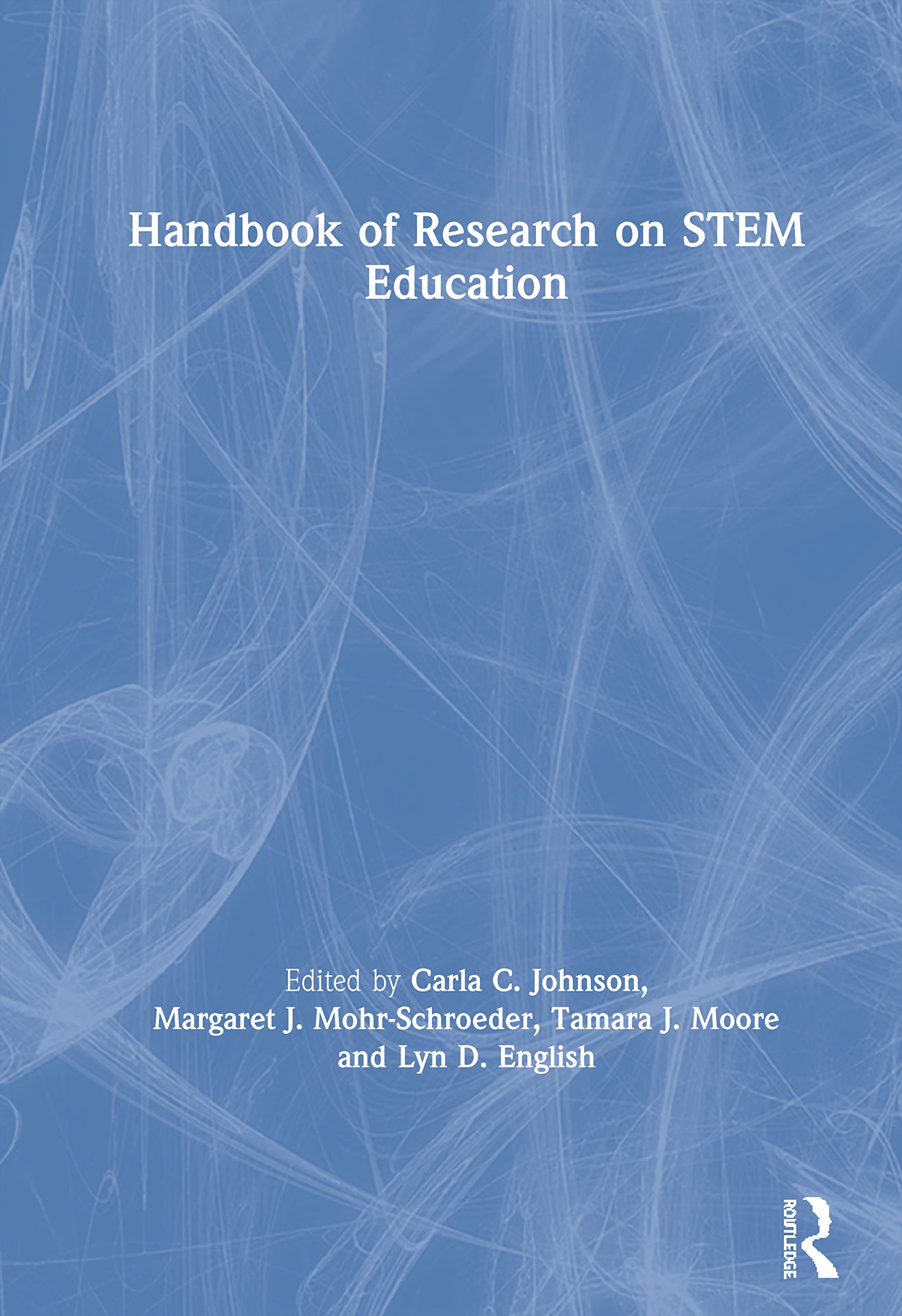 Handbook of Research on STEM Education General education