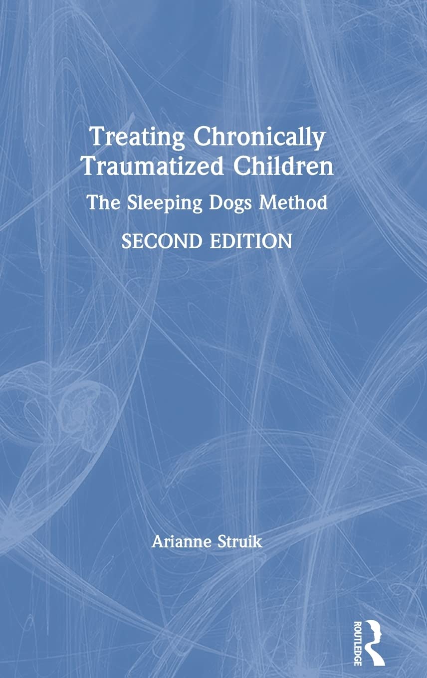 Treating Chronically Traumatized Children: The Sleeping Dogs Method Medicine