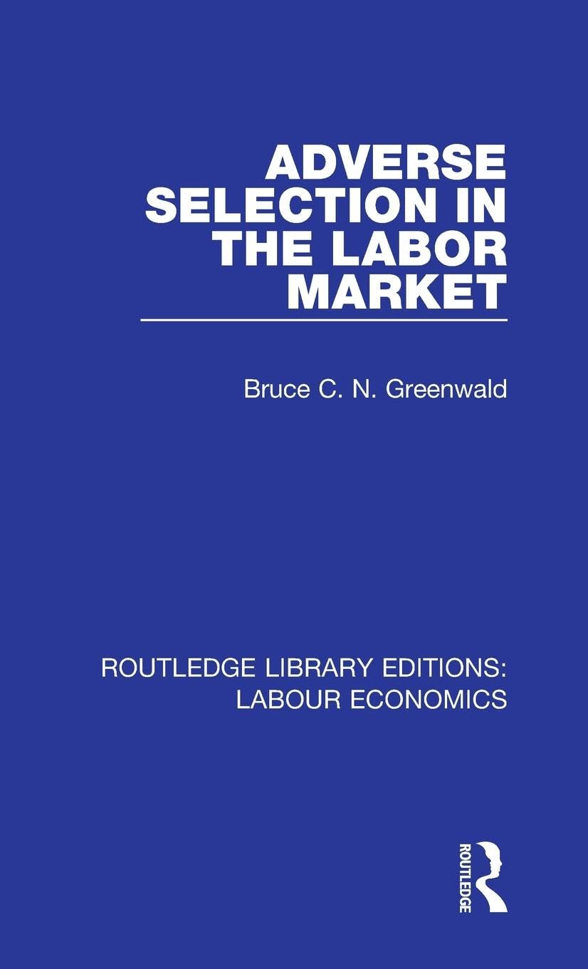Adverse Selection in the Labor Market Social Sciences
