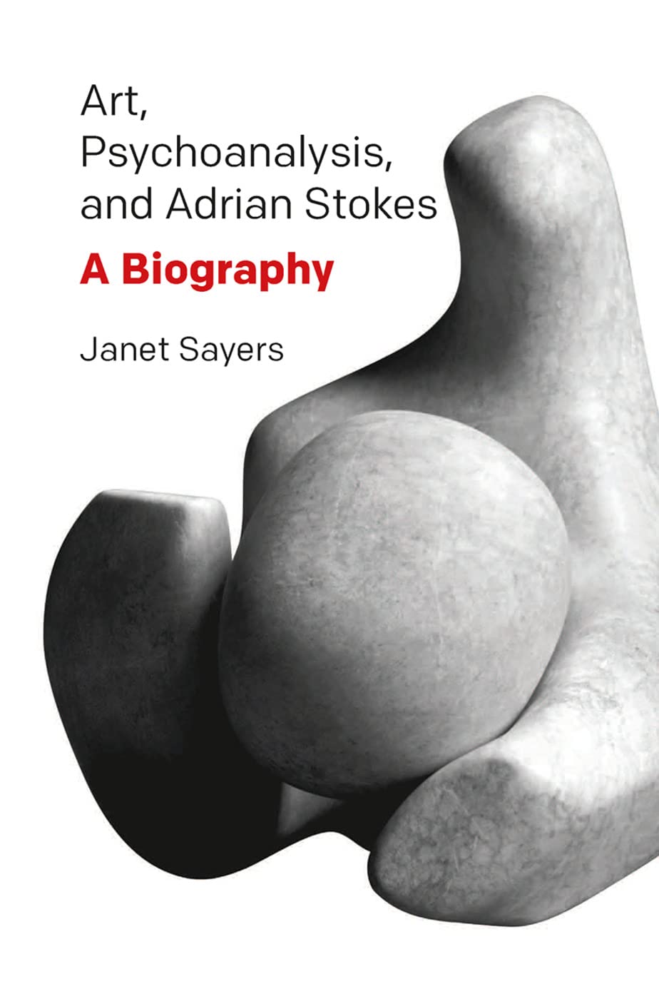 Art, Psychoanalysis, and Adrian Stokes Art & Literature Books