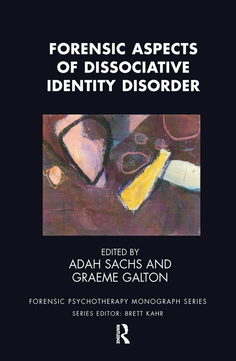 Forensic Aspects of Dissociative Identity Disorder Medicine