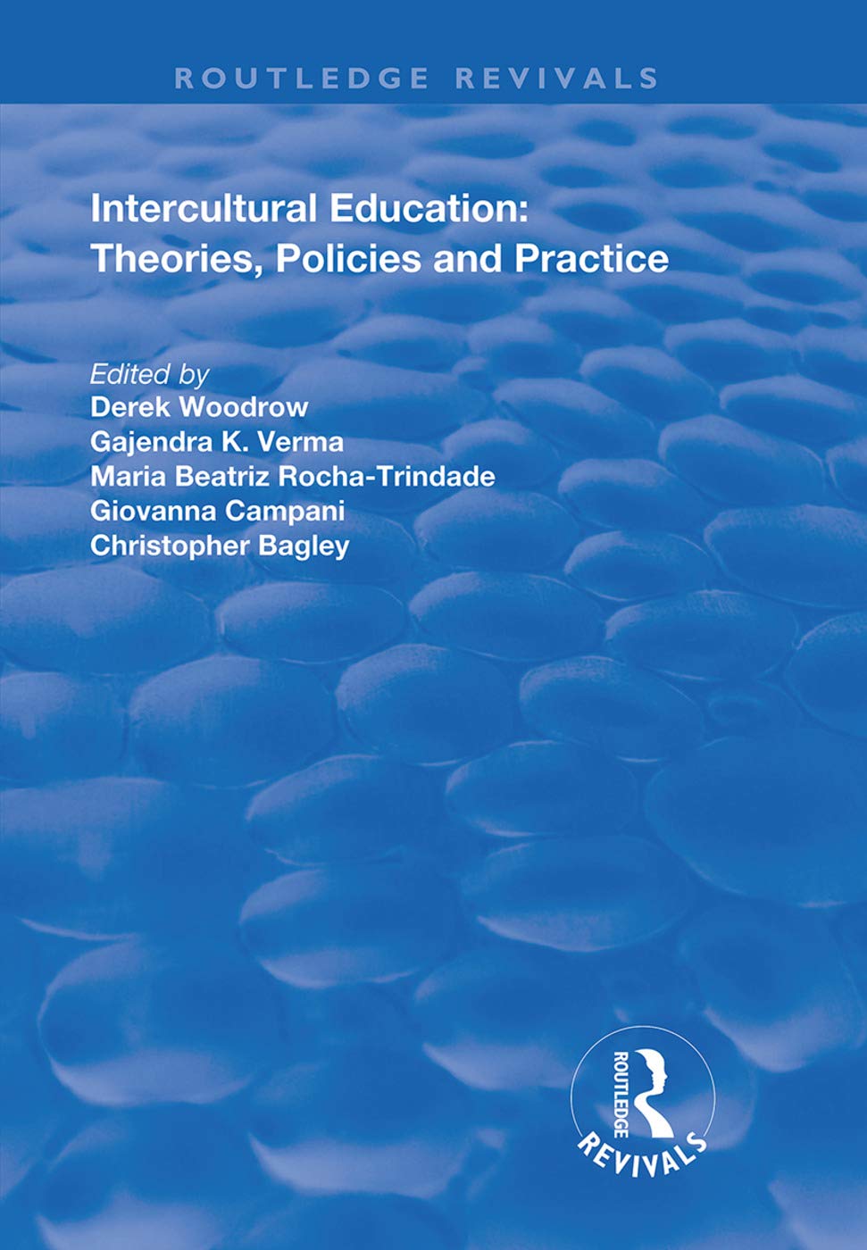 Intercultural Education: Theories, Policies and Practices (Routledge Revivals) Social Sciences