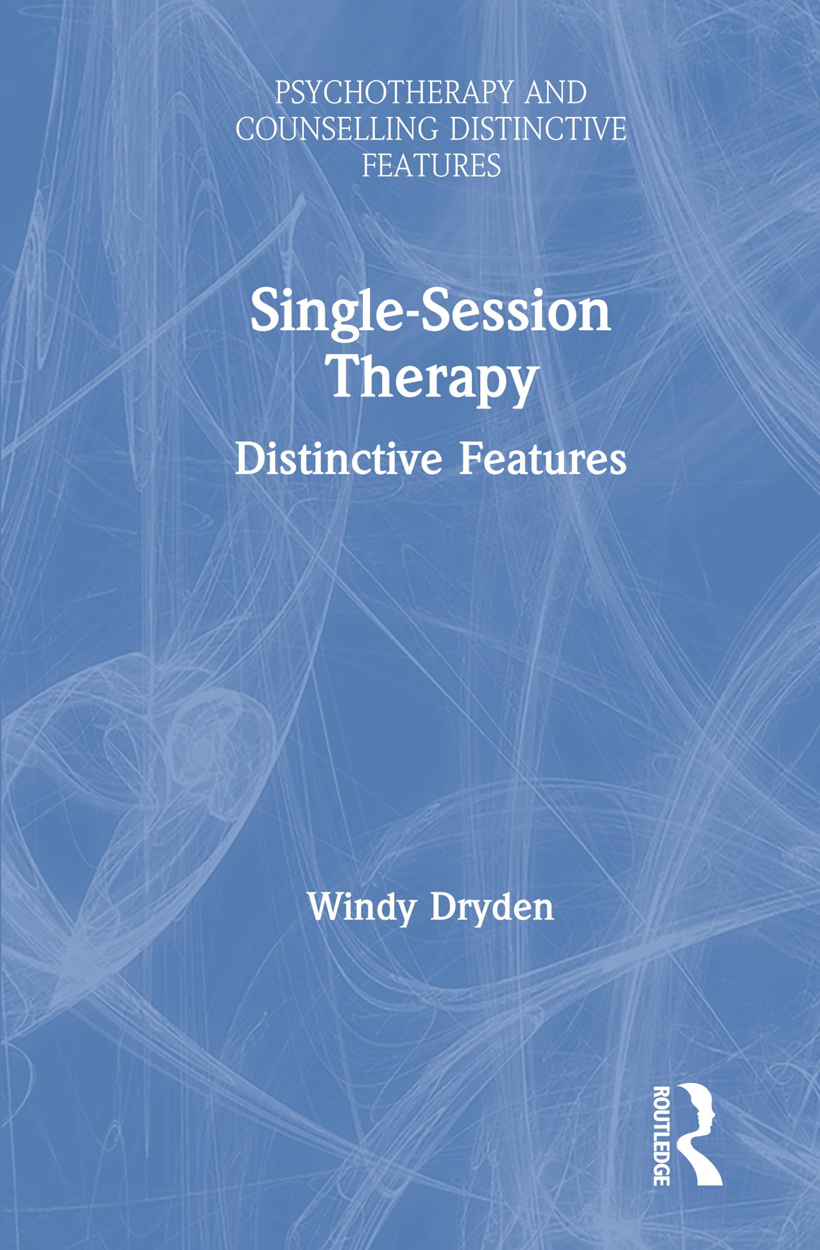 Dryden, W: Single-Session Therapy Medicine