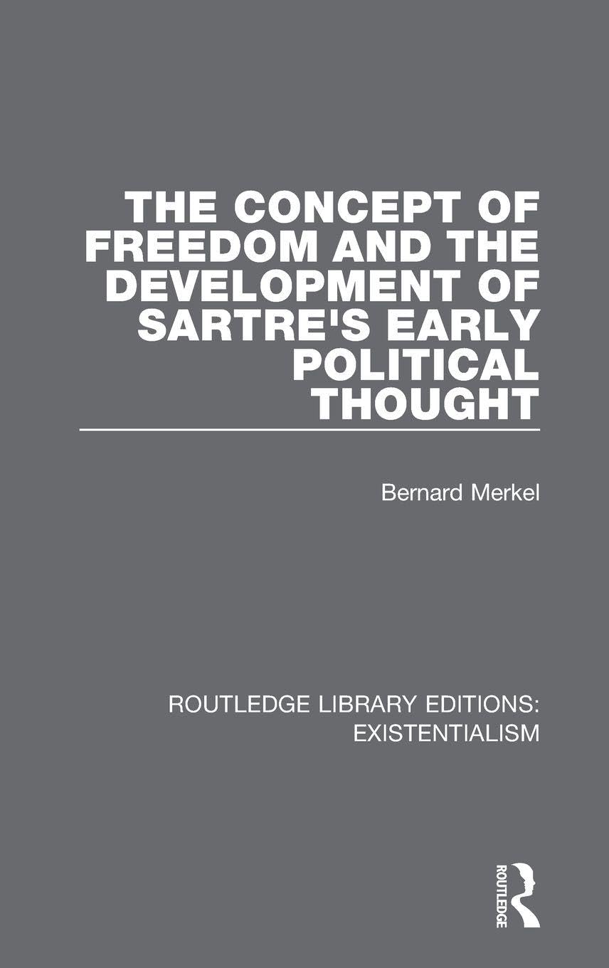 The Concept of Freedom and the Development of Sartre's Early Political Thought Philosophy