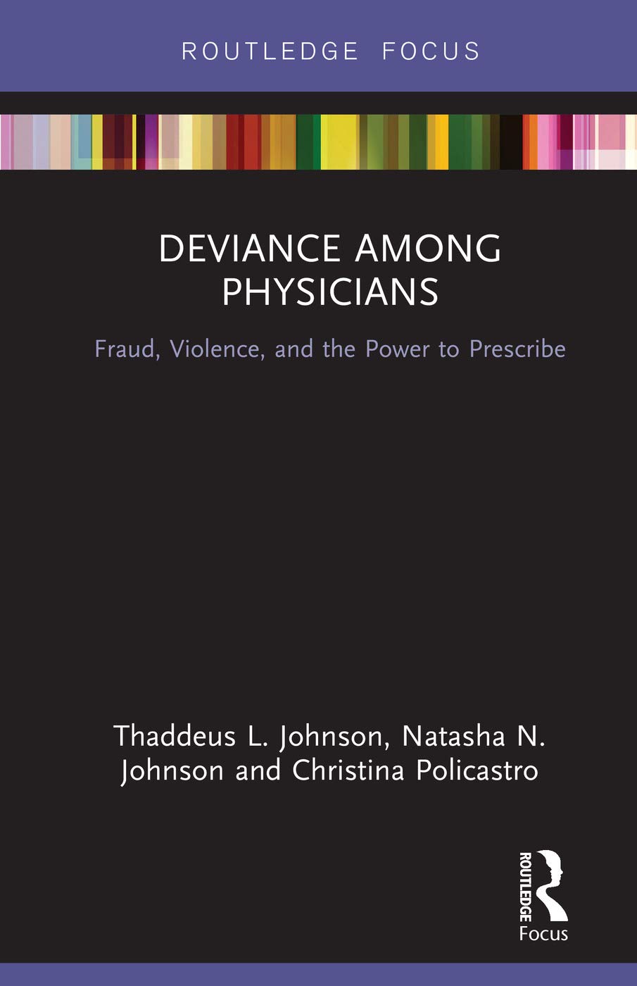 Johnson, T: Deviance Among Physicians Medicine Books