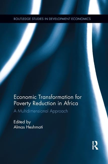 Economic Transformation for Poverty Reduction in Africa: A Multidimensional Approach Books