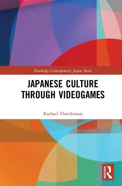 Japanese Culture Through Videogames Media & Communication