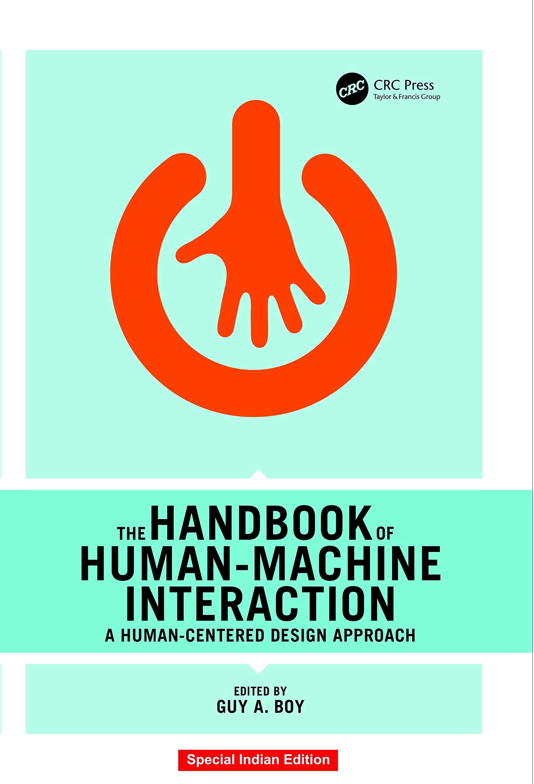 Handbook Of Human-Machine Interaction: A Human-Centered Design Approach A Boy Books