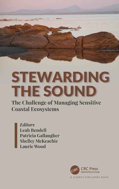Stewarding the Sound: The Challenge of Managing Sensitive Coastal Ecosystems Geology & Geography