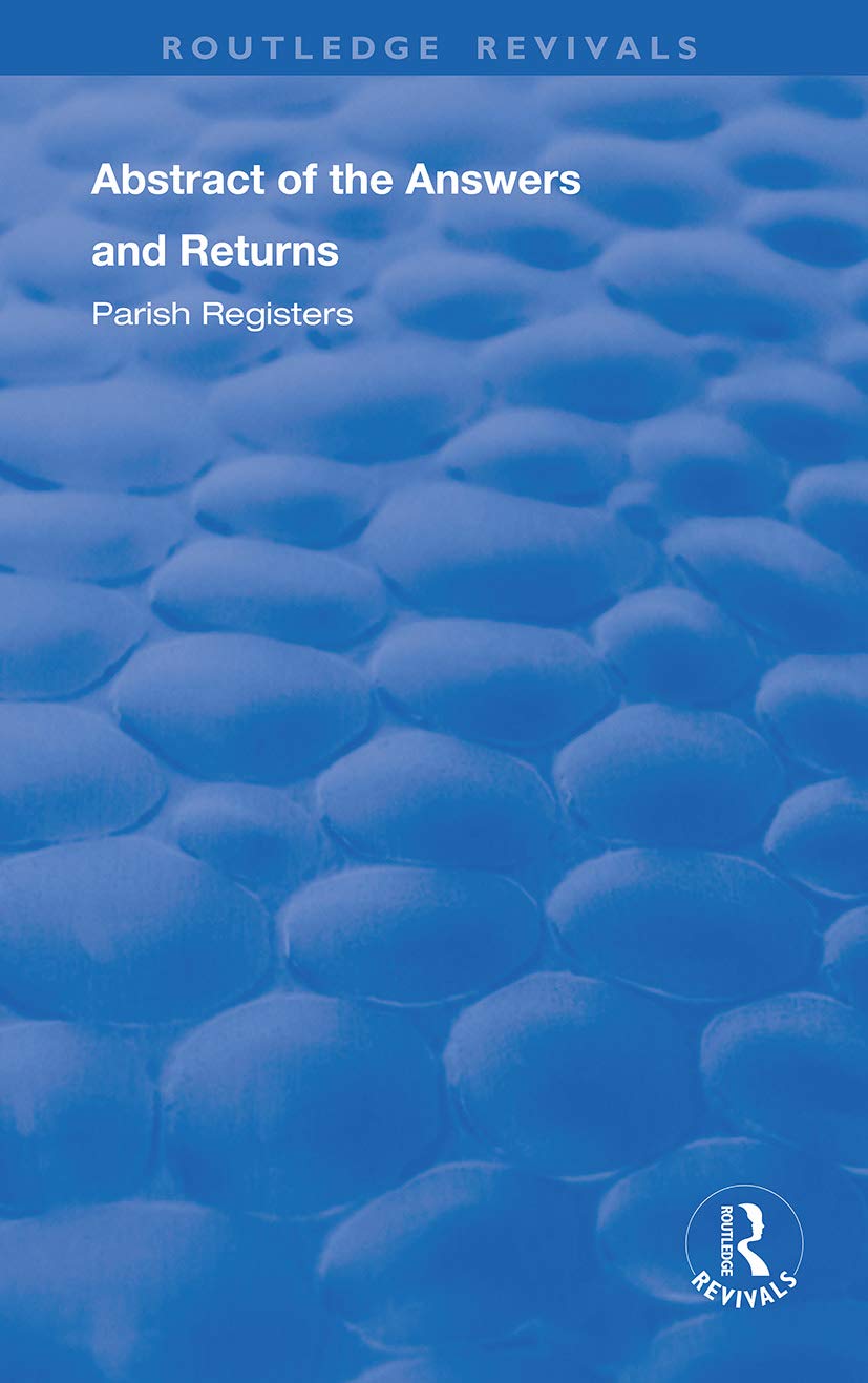 Census Reports - 1801: Abstract of the Answers and Returns, Parish Registers (Routledge Revivals) Natural Sciences
