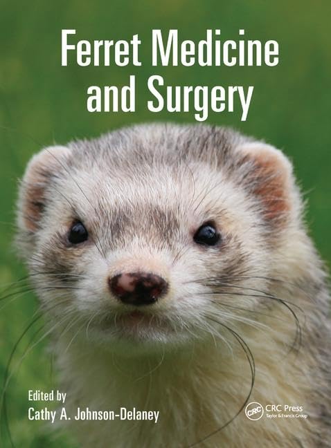 Ferret Medicine and Surgery Medicine