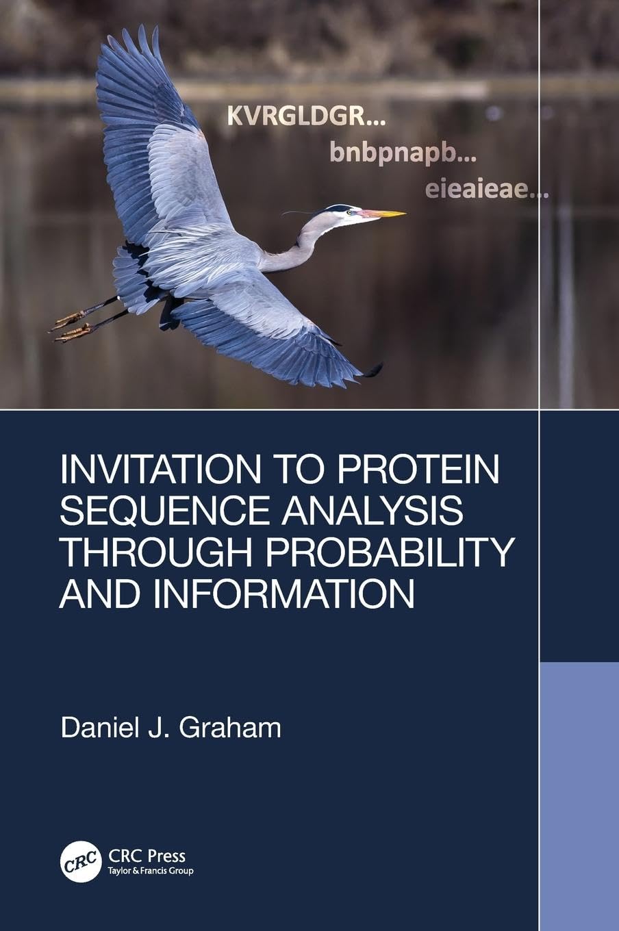 Invitation to Protein Sequence Analysis Through Probability and Information Business & Technology